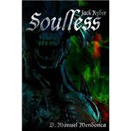 Soulless by Mendonca, D. Manuel, 9781500449575