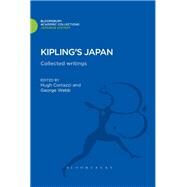 Kipling's Japan Collected Writings by Cortazzi, Hugh; Webb, George, 9781780939575