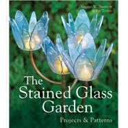 The Stained Glass Garden Projects & Patterns by Shannon, George W.; Torlen, Pat, 9781895569575