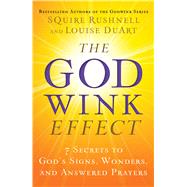 The Godwink Effect by Rushnell, Squire; DuArt, Louise, 9781501119576