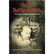 The Evil That Surrounds Us by Spicer, Kevin P.; Cucchiara, Martina; Nagele, Esther-maria (AFT), 9780253029577