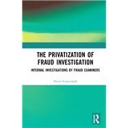 The Privatization of Fraud Investigation by Gottschalk, Petter, 9780367359577