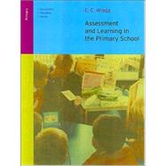 Assessment and Learning in the Primary School by Wragg; E C, 9780415249577