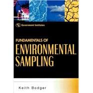 Fundamentals of Environmental Sampling by Bodger, Keith,, 9780865879577