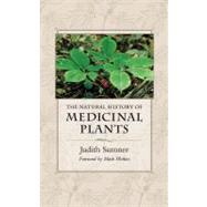 The Natural History of Medicinal Plants by Sumner, Judith, 9780881929577