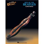 Hits of the Beatles Dulcimer Solo by Beatles, The; Hellman, Neal, 9781540029577