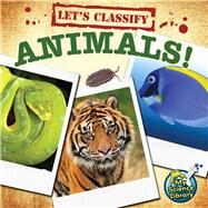 Let's Classify Animals! by Hicks, Kelli, 9781617419577