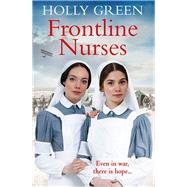 Frontline Nurses by Green, Holly, 9781785039577