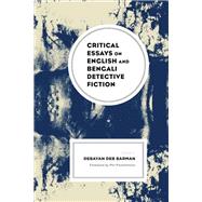 Critical Essays on English and Bengali Detective Fiction by Barman, Debayan Deb; Fitzsimmons, Phil; Bairagya, Kyamalia; Banerjee, Sourav; Barman, Debayan Deb; Bhattacharjee, Nisarga; Biswas, Madhumita; Chitralekha Biswas, Stella; Chakrabarty, Ipsita; Chakraborti, Purnima; Chatterjee, Abhinaba; Chatterjee, Ananya;, 9781793649577