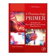 A Pharmacology Primer by Kenakin, Terry, 9780128139578