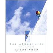 Atmosphere : An Introduction to Meteorology by Lutgens, Frederick K.; Tarbuck, Edward J.; Tasa, Dennis, 9780130879578