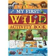 My First Wild Activity Book by Otter-Barry Ross, Isabel; Lebrun, Maxime, 9781626869578