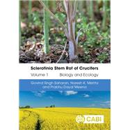 Sclerotinia Stem Rot of Crucifers, Volume 1 by Govind Singh Saharan; Naresh Kumar Mehta; Prabhu Dayal Meena, 9781800629578