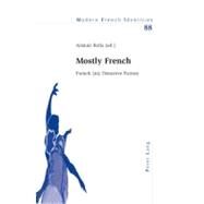 Mostly French : French (in) Detective Fiction by Rolls, Alistair, 9783039119578
