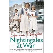 Nightingales at War by Douglas, Donna, 9780099599579