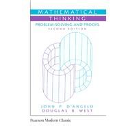 Mathematical Thinking Problem-Solving and Proofs (Classic Version) by D'Angelo, John; West, Douglas, 9780134689579