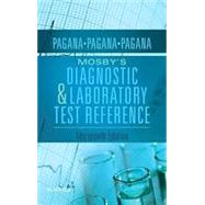 Mosby's Diagnostic and Laboratory Test Reference by Pagana, Kathleen Deska Ph.D., RN; Pagana, Timothy J., M.d.; Pagana, Theresa N., M.D., 9780323399579