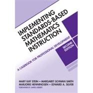 Implementing Standards-Based Mathematics Instruction by Stein, Mary Kay, 9780807749579