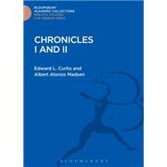 Chronicles I and II by Curtis, Edward L.; Madsen, Albert Alonzo, 9781474229579