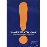Brand Builder Workbook - 2nd Edition by Mickelson, Pam; Mickelson, Pam; Vincent, Hal; Vincent, Hal; Bendinger, Bruce; Bendinger, Bruce, 9781887229579
