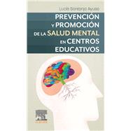 Prevenci�n y promoci�n de la salud mental en centros educativos by Luc�a Santonja Ayuso, 9788413829579