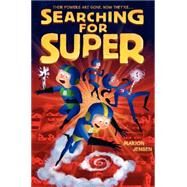 Searching for Super by Jensen, Marion, 9780062209580