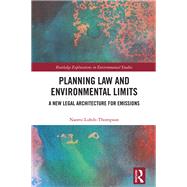 Planning Law and Environmental Limits by Naomi Luhde-Thompson, 9781003629580