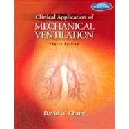 Clinical Application of Mechanical Ventilation by Chang, David, 9781111539580