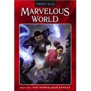The Marvelous Effect by CLE, Troy, 9781416939580