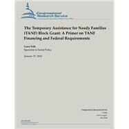 The Temporary Assistance for Needy Families Tanf Block Grant by Falk, Gene, 9781502999580
