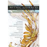 Mythic Journeys by Guran, Paula, 9781597809580