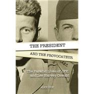 The President and the Provocateur by Cox, Alex, 9781936239580