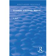 Essentials of Scientific Method by Wolf, A., 9780367149581