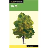 Trees : A Falcon Field Guide [tm] by Telander, Todd, 9780762779581