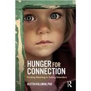 Hunger for Connection by Kullman, Alitta, 9781138289581