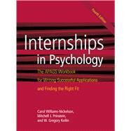 Internships in Psychology by Williams-Nickelson, Carol; Prinstein, Mitch; Keilin, W. Greg, 9781433829581