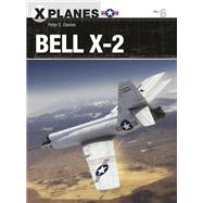 Bell X-2 by Davies, Peter E.; Tooby, Adam, 9781472819581