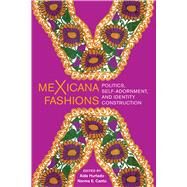 Mexicana Fashions by Hurtado, Ada; Cant, Norma E., 9781477319581