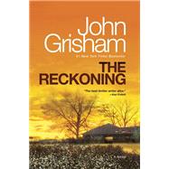 The Reckoning A Novel by Grisham, John, 9781984819581