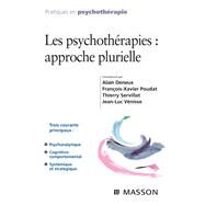 Les psychothrapies : approche plurielle by Alain Deneux; Franois-Xavier Poudat; Thierry Servillat; Jean-Luc Venisse, 9782994099581