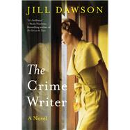 The Crime Writer by Dawson, Jill, 9780062669582
