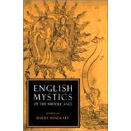 English Mystics of the Middle Ages by Edited by Barry Windeatt, 9780521339582