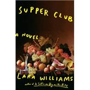 Supper Club by Williams, Lara, 9780525539582