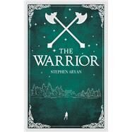 The Warrior Quest for Heroes, Book II by Aryan, Stephen, 9780857669582