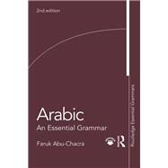 Arabic: An Essential Grammar by Abu-Chacra; Faruk, 9781138659582