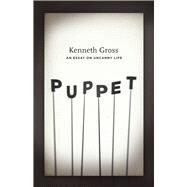 Puppet by Gross, Kenneth, 9780226309583