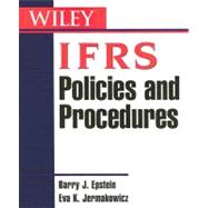 IFRS Policies and Procedures by Epstein, Barry J.; Jermakowicz, Eva K., 9780471699583