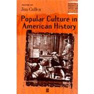 Popular Culture in American History by Cullen, Jim, 9780631219583