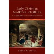 Early Christian Martyr Stories by Litfin, Bryan M., 9780801049583