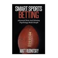 Smart Sports Betting by Rudnitsky, Matt, 9781502899583